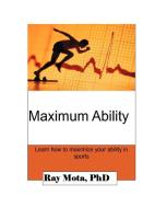 Maximum Ability di Ray Mota edito da Lulu.com