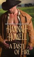 A Taste Of Fire di Hannah Howell edito da Kensington Publishing