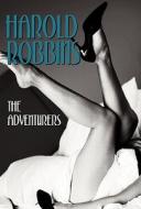 The Adventurers di Harold Robbins edito da Authorhouse