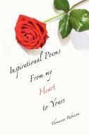 Inspirational Poems from My Heart to Yours di Thomasine Robinson edito da Xlibris