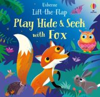 PLAY HIDE AND SEEK WITH FOX di SAM TAPLIN edito da USBORNE
