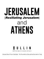 Jerusalem {Resiliating Jerusalem} and Athens di Hullin edito da iUniverse