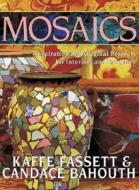 Mosaics di Kaffe Fassett, Candace Bahouth edito da Taunton Press