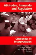 Attitudes, Innuendo, and Regulators - Challenges of Interpretation di Melanie Metzger edito da Gallaudet University Press