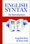 English Syntax - An Introduction di Jong-Bok Kim edito da Center for the Study of Language and Information