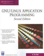 Gnu/linux Application Programming di M. Jones edito da Cengage Learning, Inc