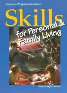 Skills for Personal & Family Living di Frances Baynor Parnell, Karen Arentsen, Geraldean Bayles edito da GOODHEART WILLCOX CO