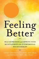 Feeling Better di Cindy Goodman Stulberg, Ronald J. Frey edito da New World Library