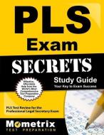 Pls Exam Secrets Study Guide: Pls Test Review for the Professional Legal Secretary Exam di Exam Secrets Test Prep Team Pls edito da MOMETRIX MEDIA LLC