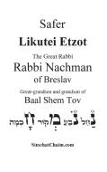 Safer Likutei Etzot di Rabbi Nachman of Breslav edito da Judaism
