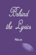 Behind the Lyrics di Nico edito da Strategic Book Publishing & Rights Agency, LLC