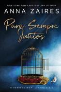 Para Sempre Juntos: O Perseguidor: Livros 3 E 4 di Dima Zales, Anna Zaires edito da LIGHTNING SOURCE INC