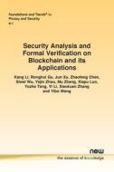 Security Analysis and Formal Verification on Blockchain and its Applications di Kang Li, Ronghui Gui, Jun Xu edito da Now Publishers Inc