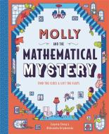 Molly And The Mathematical Mystery di Eugenia Cheng edito da Templar Publishing