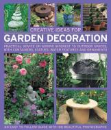 Creative Ideas for Garden Decoration di Jenny Hendy edito da Anness Publishing