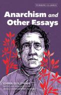 Anarchism and Other Essays di Emma Goldman edito da AK PR INC