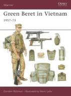 Green Beret in Vietnam di Gordon L. Rottman edito da Bloomsbury Publishing PLC