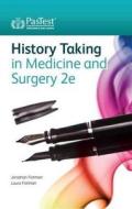 History Taking In Medicine And Surgery di Jonathan Fishman, Laura Fishman edito da Pastest