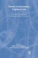Forest Community Connections di Ellen M. Donoghue edito da Routledge