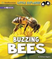Buzzing Bees: A 4D Book di Melissa Higgins edito da PEBBLE BOOKS