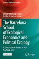 The Barcelona School of Ecological Economics and Political Ecology edito da Springer International Publishing