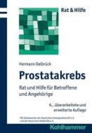 Prostatakrebs di Hermann Delbrück edito da Kohlhammer W.