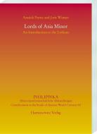 Lords of Asia Minor di Annick Payne, Jorit Wintjes edito da Harrassowitz Verlag