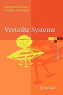 Verteilte Systeme: Grundlagen Und Basistechnologien di Alexander Schill, Thomas Springer edito da Springer