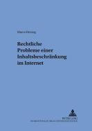 Rechtliche Probleme einer Inhaltsbeschränkung im Internet di Marco Herzog edito da Lang, Peter GmbH