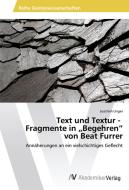 Text und Textur - Fragmente in "Begehren" von Beat Furrer di Joachim Unger edito da AV Akademikerverlag