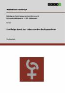 Streifzuge Durch Das Leben Von Bertha Pappenheim di Heidemarie Wawrzyn edito da Grin Verlag Gmbh