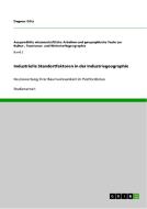 Industrielle Standortfaktoren in der Industriegeographie di Dagmar Götz edito da GRIN Publishing
