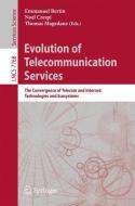 Evolution of Telecommunication Services edito da Springer Berlin Heidelberg