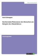 Rechts-Links-Phänomene des Menschen am Beispiel des Händefaltens di Gerrit Altmeppen edito da GRIN Publishing
