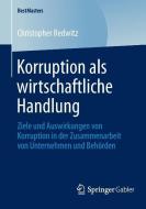 Korruption als wirtschaftliche Handlung di Christopher Redwitz edito da Springer Fachmedien Wiesbaden