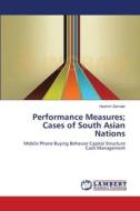 Performance Measures; Cases of South Asian Nations di Hashim Zameer edito da LAP Lambert Academic Publishing