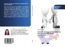 Cultural change and emotional transformations post acquisition di Neeraj Kumari edito da SPS
