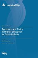 Approach and Policy in Higher Education for Sustainability edito da MDPI AG