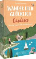 Wander dich glücklich - Gardasee di Marion Landwehr edito da Bruckmann Verlag GmbH