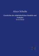 Geschichte des mittelalterlichen Handels und Verkehrs di Aloys Schulte edito da Vero Verlag