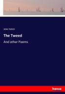 The Tweed di John Veitch edito da hansebooks