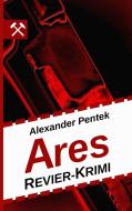 Ares di Alexander Pentek edito da Books on Demand