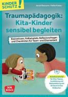 Traumapädagogik: Kita-Kinder sensibel begleiten di Jacob Bausum, Heike Karau edito da Don Bosco Medien GmbH