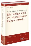 Die Bankgarantie im internationalen Handelsverkehr di Friedrich Graf von Westphalen, Brigitta Zöchling-Jud edito da Recht Und Wirtschaft GmbH