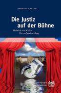 Die Justiz auf der Bühne di Andreas Kablitz edito da Universitätsverlag Winter