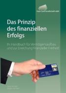 Das Prinzip des finanziellen Erfolgs di Klaus Kempe, Jürgen Kleinert edito da Books on Demand