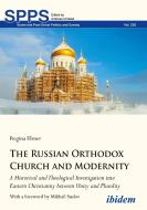 THE RUSSIAN ORTHODOX CHURCH AND MODERNI di Regina Elsner edito da COLUMBIA UNIVERSITY PRESS