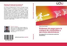 Sistemas de pago para la compra de contenidos y servicios electrónicos di Antonio Ruiz Martínez edito da EAE