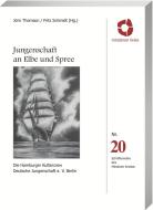 Jungenschaft an Elbe und Spree di Jörn Thomson, Fritz Schmidt edito da Spurbuch Verlag