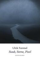 Staub, Sterne, Pixel di Ulrik Farestad edito da Edition Rugerup